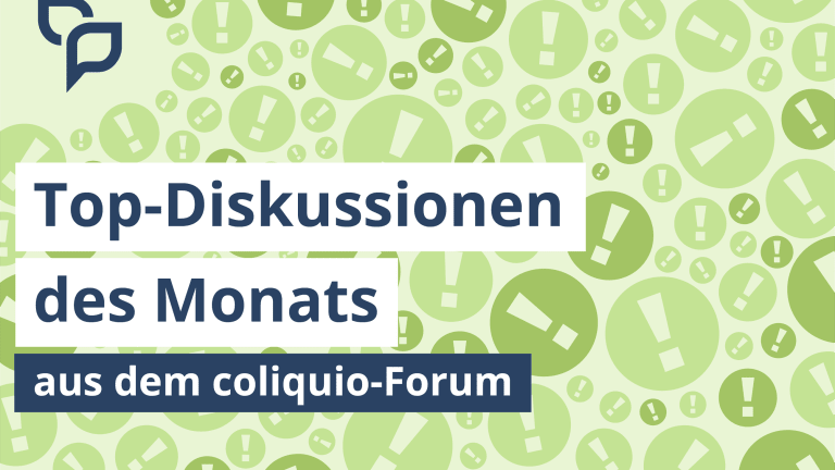 Top-Diskussionen des Monats aus dem coliquio-Forum